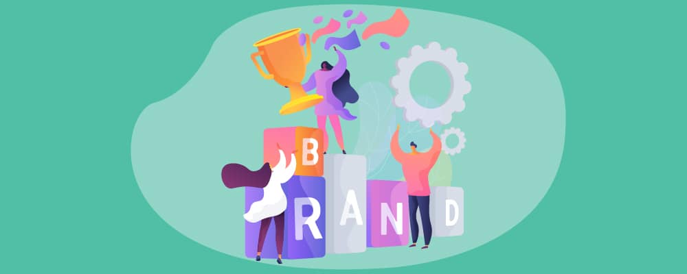 The Ultimate Guide to Building a Brand 13